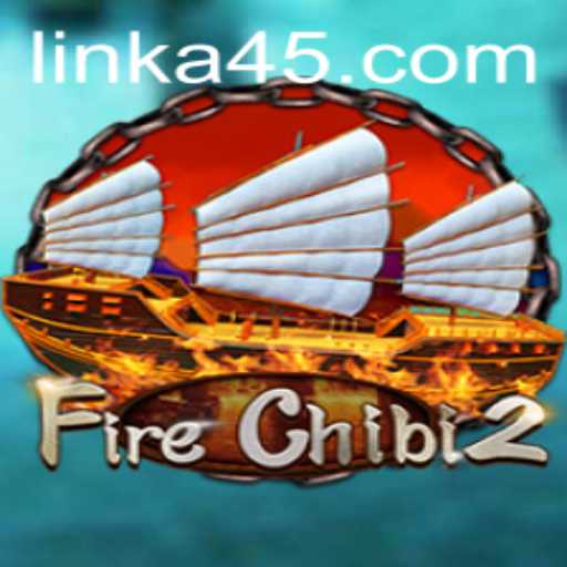Exploring FireChibi2: A Captivating Adventure With A45 Code
