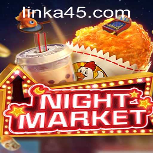 NIGHTMARKET: A Thrilling New Game Experience with Strategic A45 Gameplay
