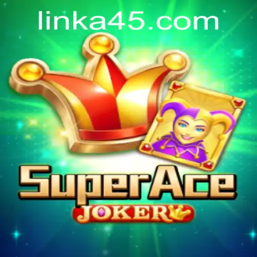 Discover the Thrilling World of SuperAceJoker: A New Era of Gaming with A45